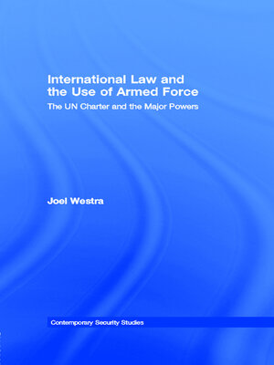 cover image of International Law and the Use of Armed Force